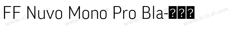 FF Nuvo Mono Pro Bla字体转换